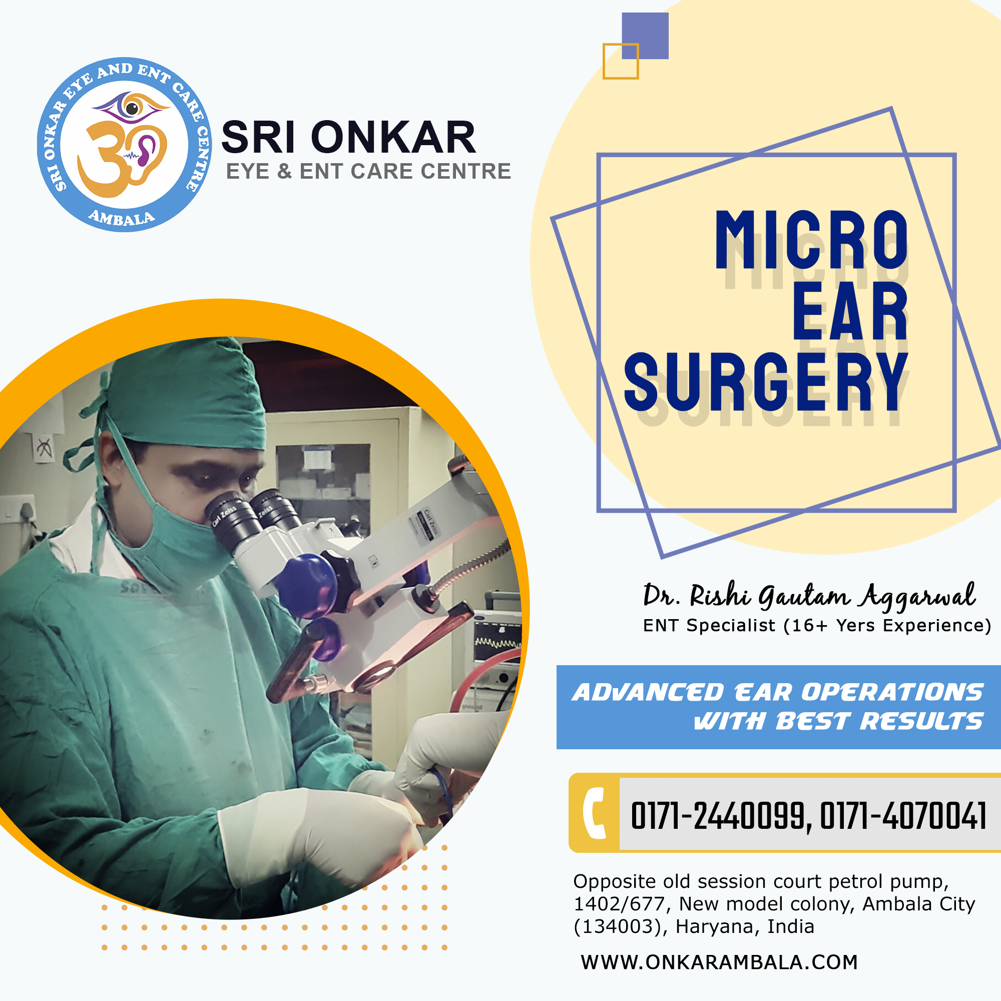 Microscopic Ear Surgery in Haryana | EAR surgery in Haryana | Sri Onkar Eye & ENT Care Centre | ENT Hospital In Ambala | Dr. Rishi Gautam Aggarwal | Best ENT Specialist in Haryana