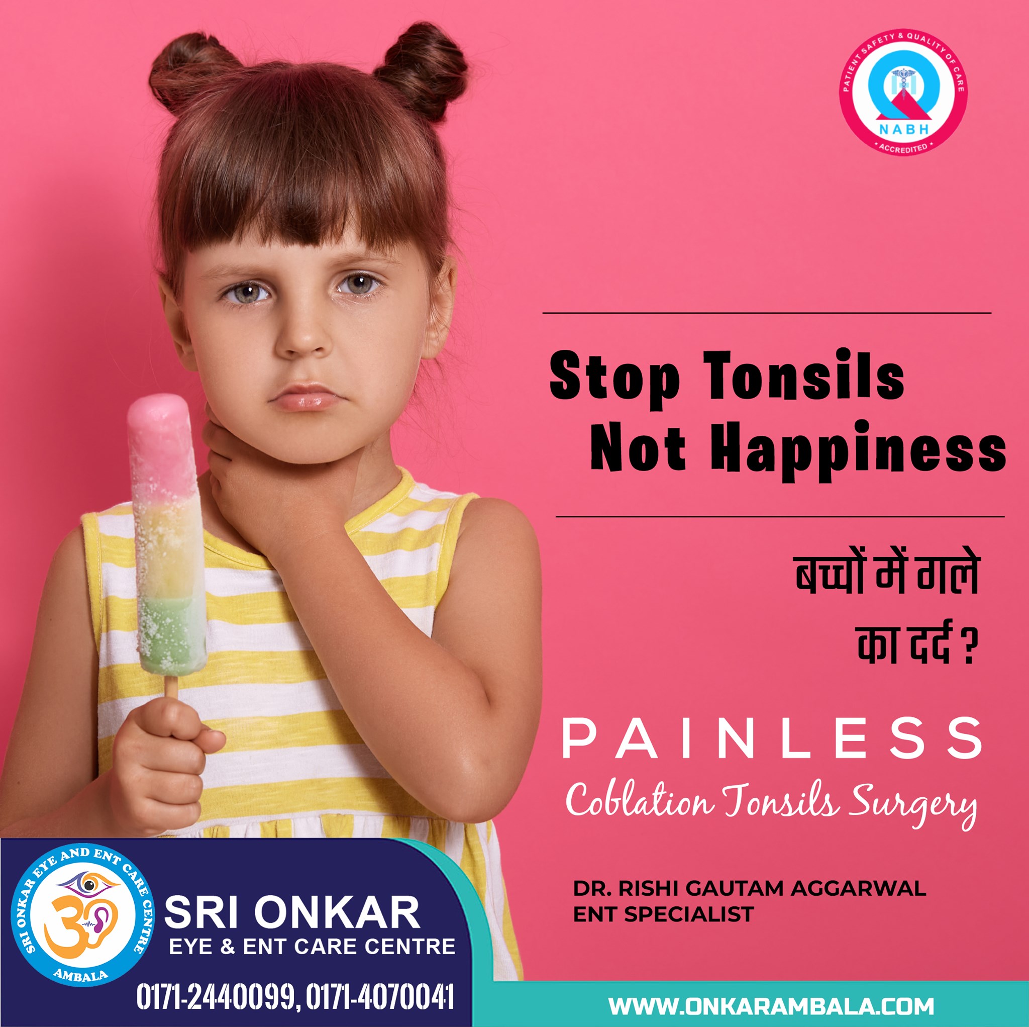 Painless Tonsil Coblation Surgery in Ambala Cantt, Ambala City | Sri Onkar Eye & ENT Care Centre | Tonsils Specialist in Ambala | ENT Specialist in Ambala